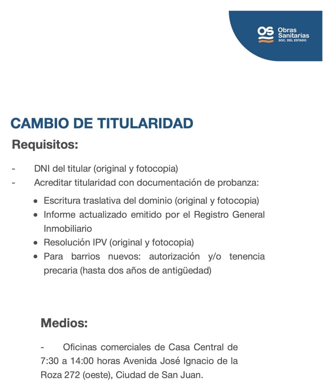 Ficha oficial de OSSE San Juan para el cambio de titularidad: DNI del titular, escritura, informe del Registro General Inmobiliario, resolución del IPV o tenencia precaria, y atención en Casa Central.